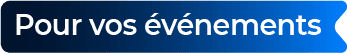 Pour vos événements